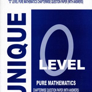 Unique O level Pure Mathematics