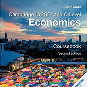 Cambridge IGCSE and O Level Economics Coursebook (Cambridge International IGCSE)