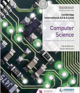 Cambridge International AS & A Level Computer Science Hodder