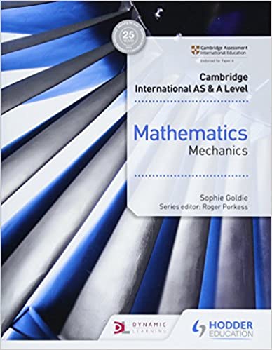 Cambridge Int. AS & A Level Mathematics Mechanics