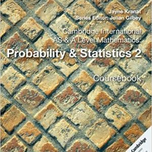 Cam. Int. AS & A Level Probability & Statistics 2 Coursebook
