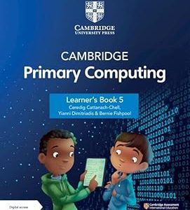 Cambridge Primary Computing Learners Book 5