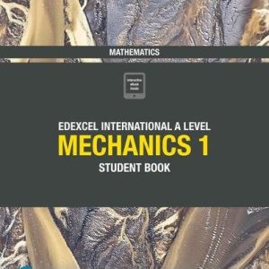 Edexcel IAL Mathematics Mechanics 1 Student Book