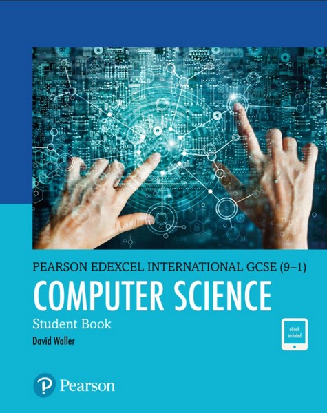 Edexcel Int. GCSE (9-1) Computer Science Student Book