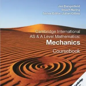 Cambridge Int. AS & A Level Math: Mechanics Coursebook