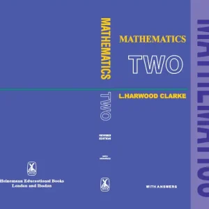 MATHEMATICS Two L. HARWOOD CLARKE